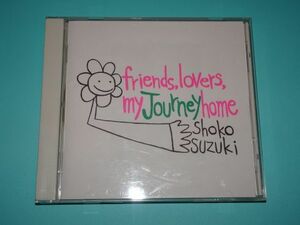 ★鈴木祥子 friends,lovers,my Journey home-鈴木祥子ベスト-★ 