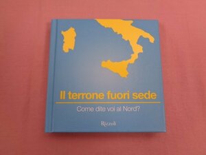 ★洋書 『 Il terrone fuori sede. Come dite voi al Nord? 』