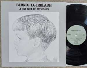 Berndt Egerbladh:A Boy Full Of Thoughts◆スウェーデン直筆サイン入りLP