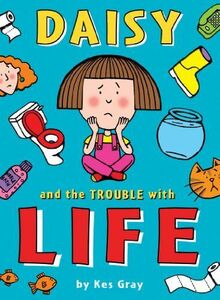 [A12090513]Daisy and the Trouble with Life (Daisy Fiction)