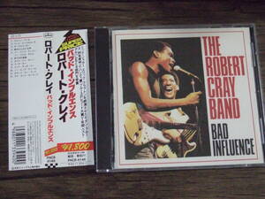 ロバート・クレイ / バッド・インフルエンス ( THE ROBERT CRAY BAND / BAD INFLUENCE ) 