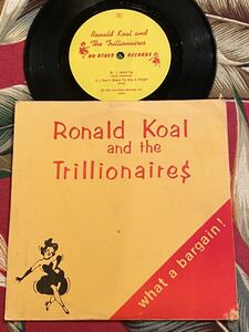 Ronald Koal And The Trillionaires 7ep What A Bargain!