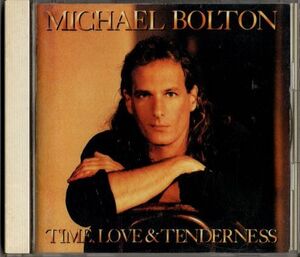 CD★マイケル・ボルトン Michael Bolton／タイム、ラブ・アンド・テンダネス Time, Love & Tenderness