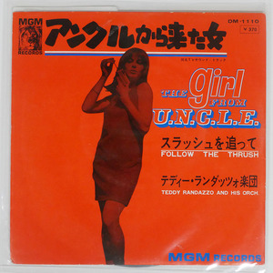 TEDDY RANDAZZO AND HIS ORCHESTRA/アンクルから来た女 = THE GIRL FROM U.N.C.L.E./MGM DM1110 7 □