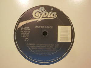 IMPEDANCE / TAINTED LOVE /SOFT CELL/PLAYGROUP/TREVOR JACKSON/FRANKIE KNUCKLES,YOUR LOVE/STRINGS OF LIFE 