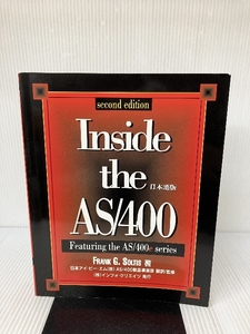 Inside the As/400: Featuring the As/400E Series 29th Street Pr Soltis, Frank G.