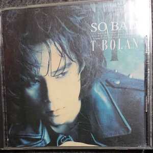 「SO BAD」T-BOLAN CD