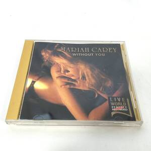 N41/ Live World WITHOUT YOU MARIAH CAREY マライア・キャリー