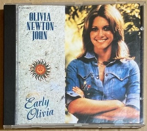 CD★OLIVIA NEWTON-JOHN 「EARLY OLIVIA」　オリビア・ニュートン・ジョン、ベスト盤