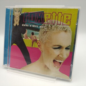 Roxette ロクセット／ HaveANice Day CD