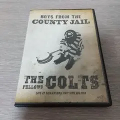 THE COLTS / BOYS FROM THE COUNTRY JAIL