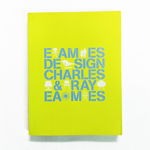 イームズ・デザイン展 / Eames Design Charles & Ray Eames / 図録 / チャールズ・イームズ / レイ・イームズ