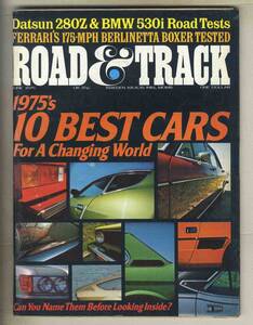 【c8542】75.6 ROAD&TRACK／ダットサン280Z、BMW 530i、フェラーリ・ベルリネッタボクサー、1975年のベストカー10台、...