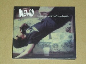 CD　IDLEWILD / Everyone says you