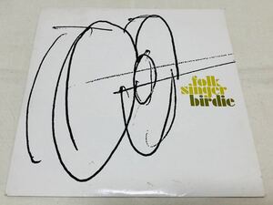 BIRDIE★バーディー★FOLK SINGER★port sunlight★7インチ★ITRV002★チラシ付き★ポールケリー★デブシー★イーストヴィレッジ