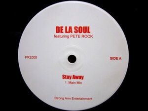 US ORIGINAL/DE LA SOUL - STAY AWAY FEAT. ROB-O/PRO. PETE ROCK