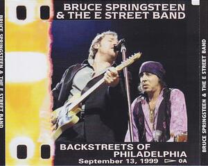 BRUCE SPRINGSTEEN & THE E STREET BAND / BACKSTREETS OF PHILADELPHIA -SEPTEMBER 13, 1999 - (3CD)