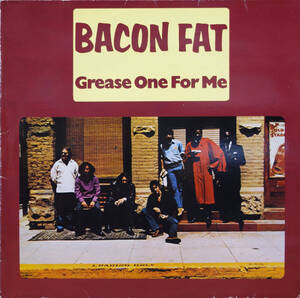 BLUES LP：BACON FAT／GREASE ONE FOR ME