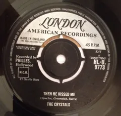 英7" Crystals Then He Kissed Me HLU9773 London American Recordings, London Records /00080