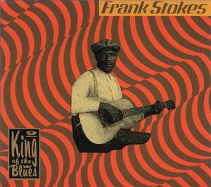 【CD】FRANK STOKES - KING OF THE BLUES 9 2CD (フランク・ストークス - キング・オブ・ザ・ブルース9)