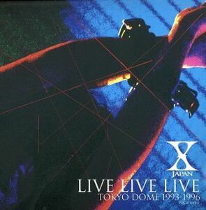 ＬＩＶＥ　ＬＩＶＥ　ＬＩＶＥ／Ｘ　ＪＡＰＡＮ