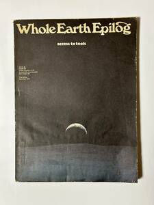 Whole Earth Epilog エピローグ / Whole Earth Catalog ホールアースカタログ First Edition September 1974 スチュアート・ブランド