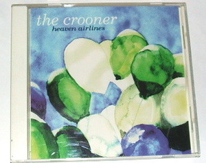 THE CROONER /heaven airlines~ネオアコ ギターポップ shelflife records