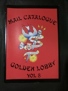 希少☆『GOLDEN LOBBY ゴールデンロビー カタログ vol.8 広島発 ロカビリー ブランド グッドロッキン クリームソーダ ドライボーンズ』