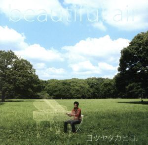 beautiful air/ヨツヤタカヒロ.