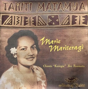 (C18H)☆ワールドレア盤/Marie Mariteragi/Tahiti Matamua~Chants "King" Iles Tuamotu☆