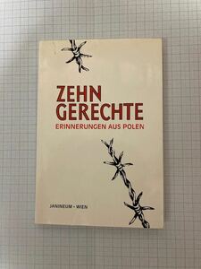 ZEHN GERECHTE ERINNERUNGEN AUS POLEN / JANINEUM-WIEN