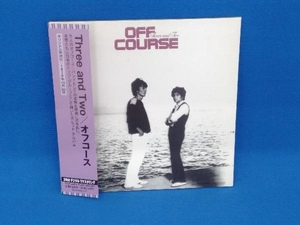 オフコース CD Three and Two(紙ジャケット仕様)