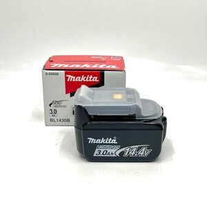 [9304-004] 未使用品 makita BL1430B バッテリー 14.4V 3.0Ah マキタ 電動工具 純正 リチウムイオン