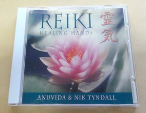 Reiki 霊気 Healing Hands / Anuvida & Nik Tyndall CD New Earth Records 　ヒーリング Ambient New Age