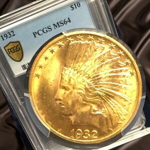 1932年 アメリカ イーグル金貨 PCGS MS64 10ドル 高鑑定 直径27ミリ 女神 インディアンヘッドスタイル