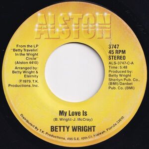 Betty Wright My Love Is / I Believe It