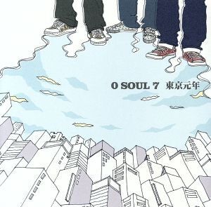 東京元年/0 SOUL 7