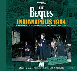 THE BEATLES / LIVE ANTHOLOGY - INDIANAPOLIS 1964 (1CD 輸入盤 新品)