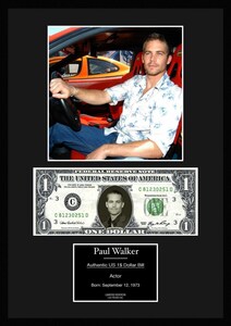 人気映画俳優Fast & Furious/ワイルド・スピード【ポール・ウォーカー/Paul Walker】写真本物USA1ドル札フレーム証明書付/カラー/1