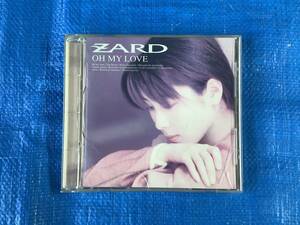 CD　ZARD　OH MY LOVE