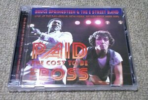 輸入盤2CD：BRUCE SPRINGSTEEN/PAID THE COST TO BE THE BOSS/LIVE AT PALLADIUM,NY,NOVEMBER 4,1976/SBD