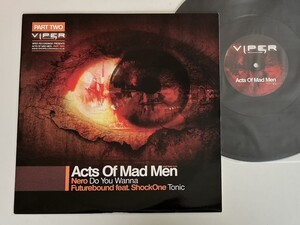 NERO/ Do You Wanna / FUTUREBOUND feat.SHOCKONE/ Tonic / ACTS OF MAD MEN pt.2 12inch VIPER REC.UK VPR021 09年DRUM