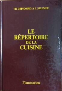 LE REPERTOIRE DE LA CUISINE　Flammarion 1986