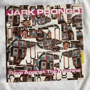 Jark Prongo ジャーク・ブロンコ / rave against the machine アナログレコード盤