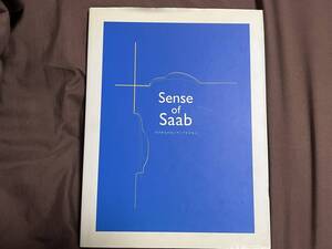 ■非売品!■Sense of Saab～かけがえのないサーブとともに～■ハードカバー本/2000年版 128ページ ヤナセ物■徳大寺有恒/五木寛之■貴重