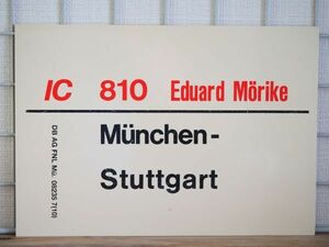 DB ドイツ国鉄 サボ IC インターシティ 810 エドゥアルト・メーリケ号 Munchen Stuttgart