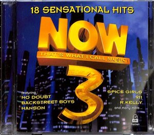 ＮＯＷ３～１８センセーショナルヒット ： SPICE GIRLS,BEE GEES,U2,OMC,CARDIGANS,WET WET WET,SHERYL CROW,BACK STREET BOYS