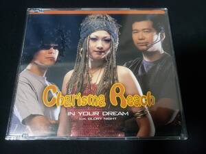 IN YOUR DREAM　Charisma Reach 　カリスマリーチ