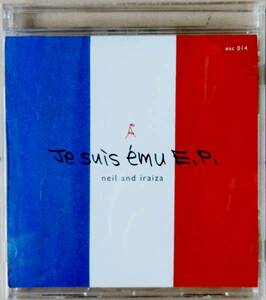 【Maxi CD】Neil & Iraiza / Je Suis Emu E.P. ☆ 堀江博久 / 松田岳二