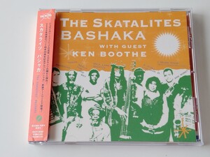 スカタライツ THE SKATALITES / バシャカ BASHAKA with guest KEN BOOTHE 日本盤帯付CD BSCP30087 03年新装盤,Cedric Brooks,Devon James,